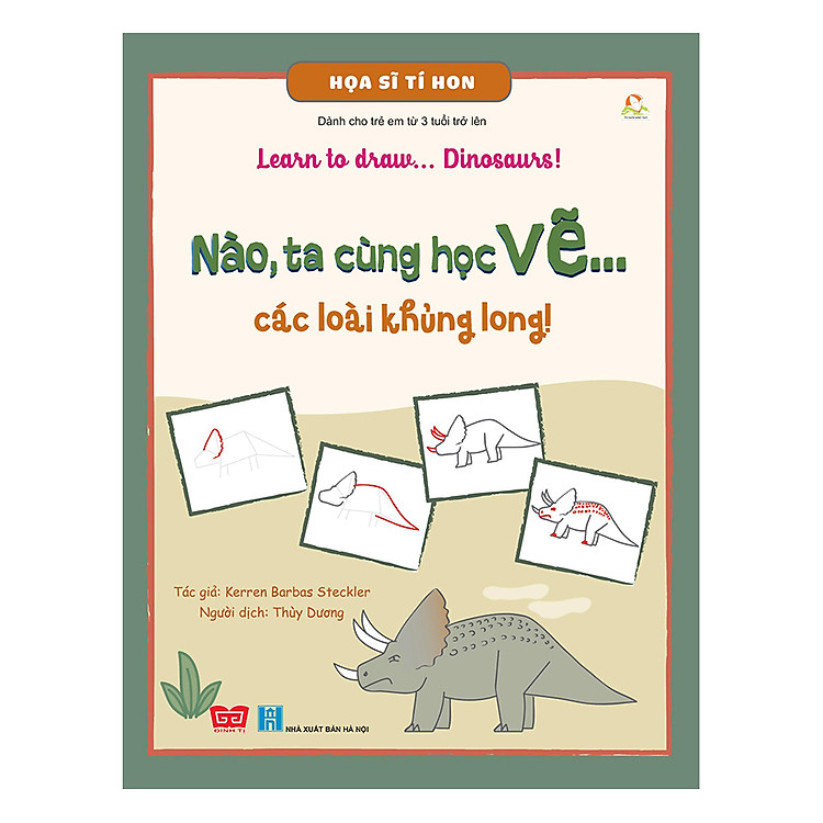 Sách Họa Sĩ Tí Hon - Learn To Draw... Dinosaurs! - Nào, Ta Cùng Học Vẽ… Các Loài Khủng Long!