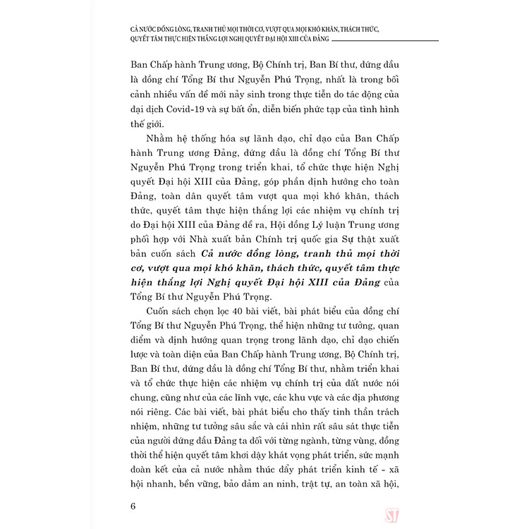 Cả nước đồng lòng, tranh thủ mọi thời cơ, vượt qua mọi khó khăn, thách thức, quyết tâm thực hiện thắng lợi Nghị quyết Đại hội XIII của Đảng (xuất bản lần thứ hai) - Ảnh 3