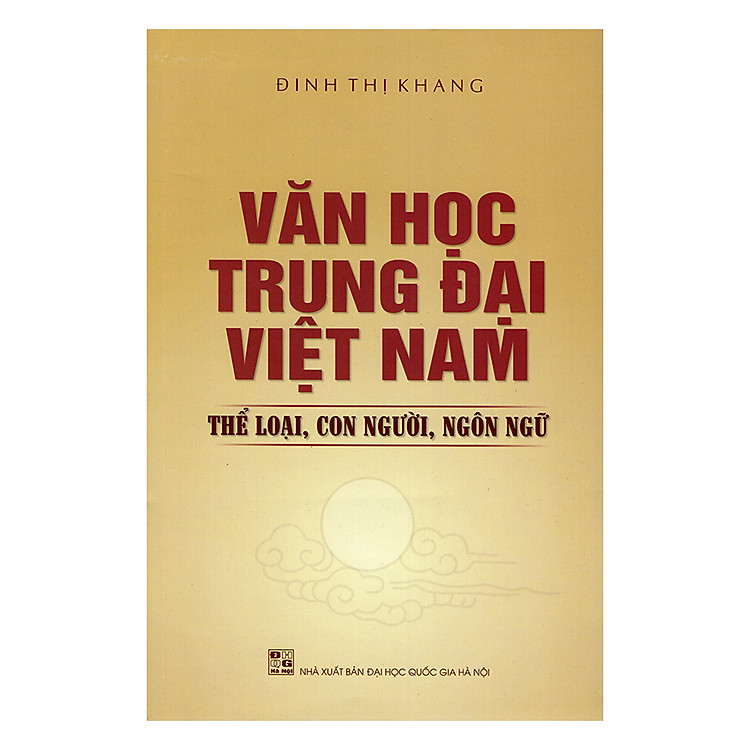 Văn Học Trung Đại Việt Nam - Thể Loại, Con Người, Ngôn Ngữ