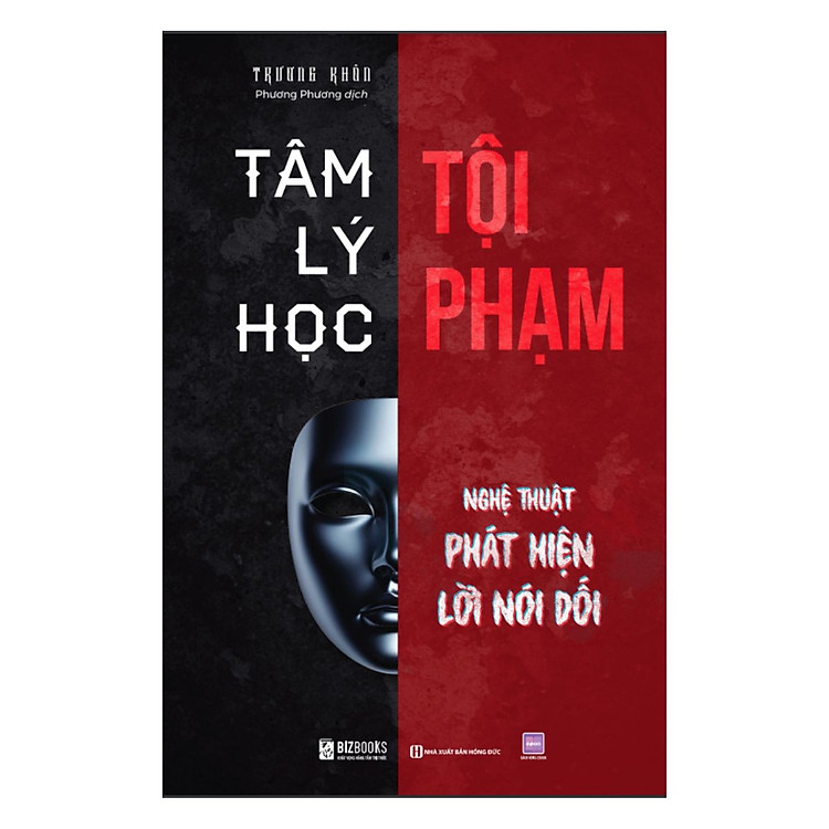 Tâm Lý Học Tội Phạm - Nghệ Thuật Phát Hiện Lời Nói Dối