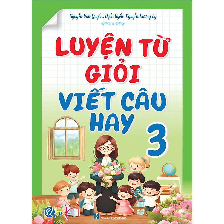 Luyện Từ Giỏi – Viết Câu Hay Lớp 3