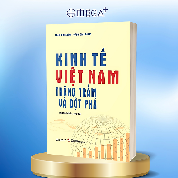Kinh Tế Việt Nam - Thăng Trầm Và Đột Phá - Những Bước Chuyển Mình Của Kinh Tế Việt Nam