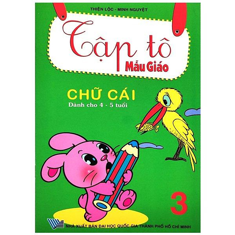 Tập Tô Mẫu Giáo – Chữ Cái – Quyển 3 (Dành Cho 4-5 Tuổi)