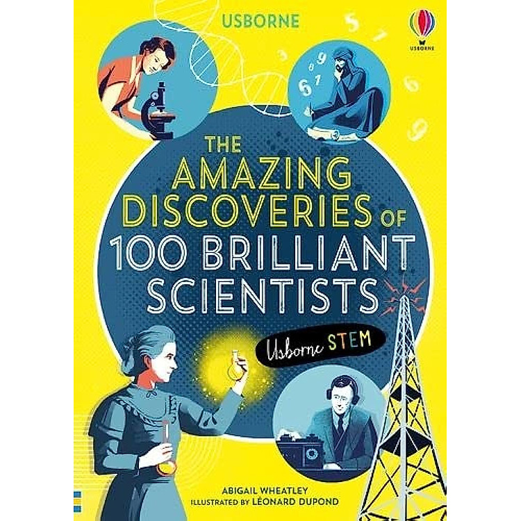 Thiếu Nhi Tiếng Anh: The Amazing Discoveries Of 100 Brilliant Scientists