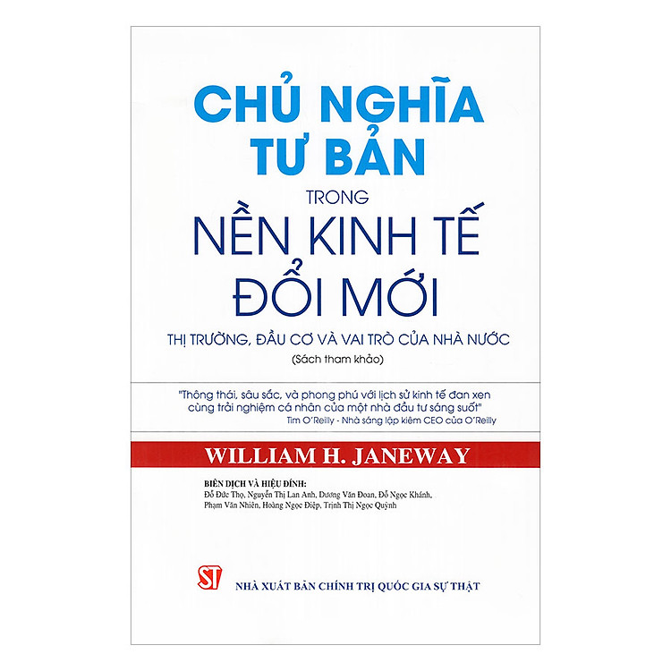 Chủ Nghĩa Tư Bản Trong Nền Kinh Tế Đổi Mới - Thị Trường, Đầu Cơ Và Vai Trò Của Nhà Nước (Sách Tham Khảo)