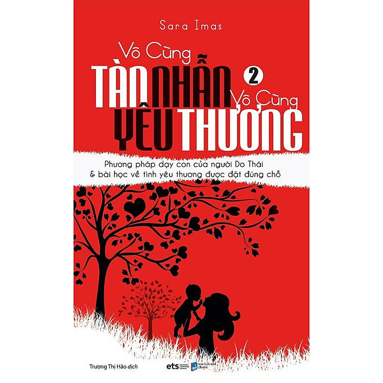 Vô Cùng Tàn Nhẫn Vô Cùng Yêu Thương – Tập 2 (Tái Bản)