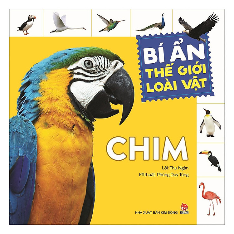 Bí Ẩn Thế Giới Loài Vật: Chim (Tái Bản 2018)