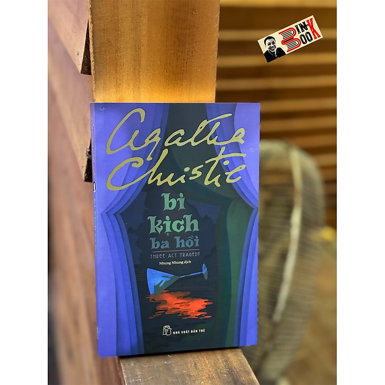 BI KỊCH BA HỒI (tiểu thuyết trinh thám)