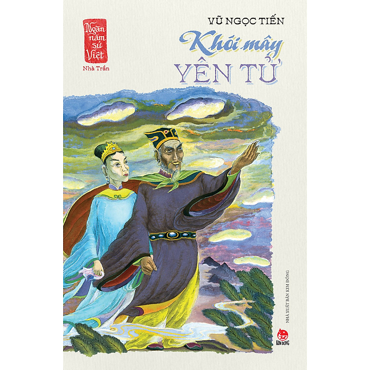 Ngàn Năm Sử Việt – Nhà Trần – Khói Mây Yên Tử