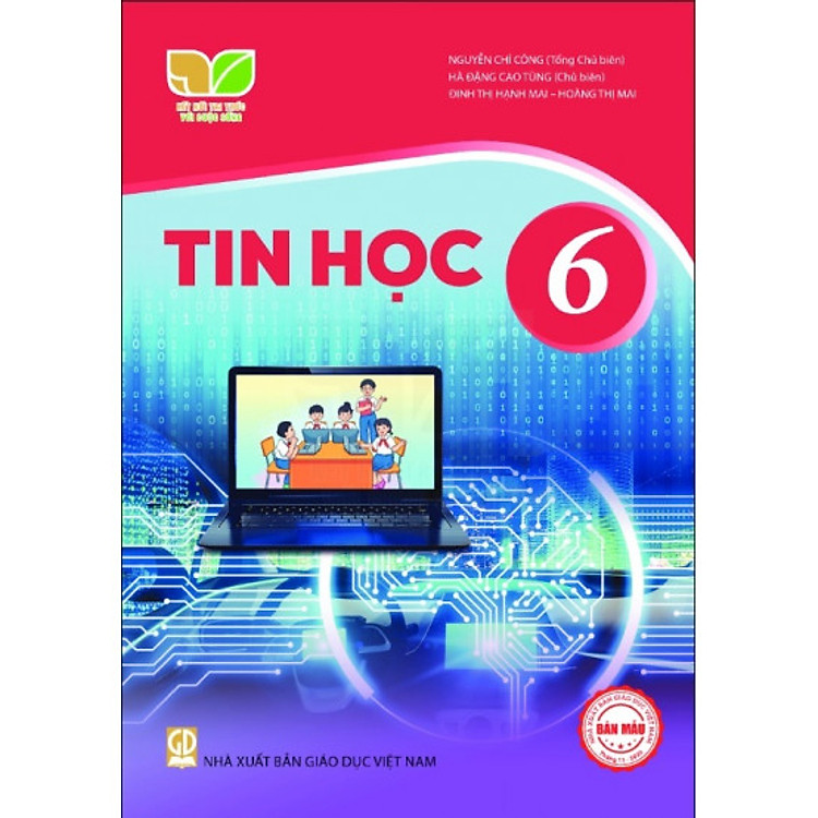 Sách giáo khoa Tin Học 6 – Kết Nối Tri Thức Với Cuộc Sống