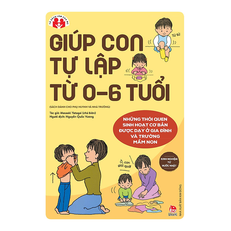 Kinh Nghiệm Từ Nước Nhật – Giúp Con Tự Lập Từ 0-6 Tuổi (Tái Bản 2023)