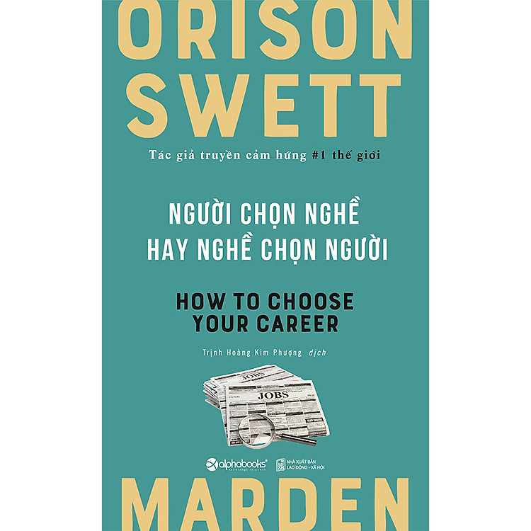 Sách Người Chọn Nghề Hay Nghề Chọn Người (Tái Bản 2020)