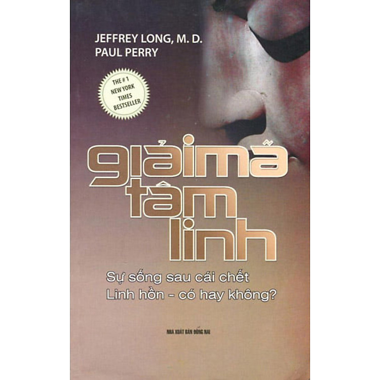 Giải Mã Tâm Linh: Sự Sống Sau Cái Chết – Linh Hồn – Có Hay Không?