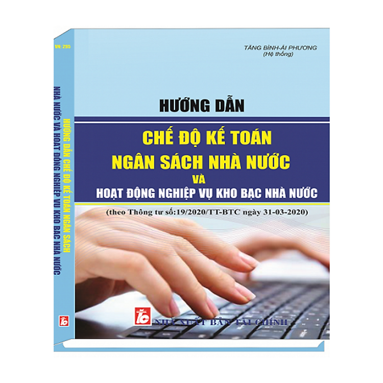 Hướng Dẫn Chế Độ Kế Toán Ngân Sách Nhà Nước Và Hoạt Động Nghiệp Vụ Kho Bạc Nhà Nước - Ảnh 2