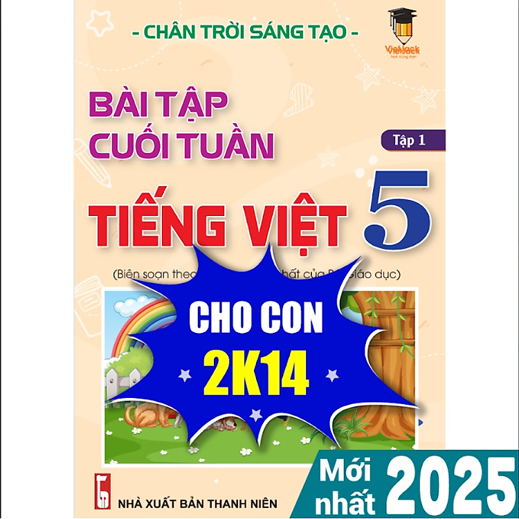 Bài Tập Cuối Tuần Tiếng Việt 5 Chân Trời Sáng Tạo (Học Kì 1)