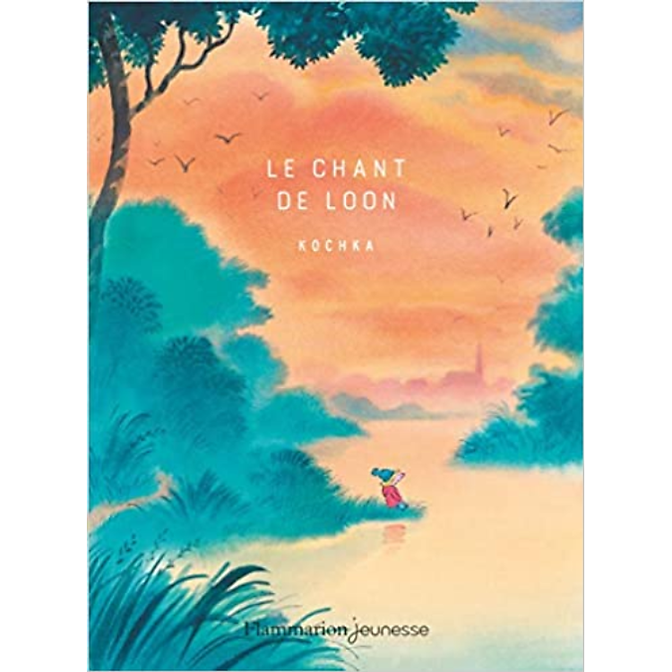 Tiểu thuyết thiếu niên tiếng Pháp: Le chant de Loon