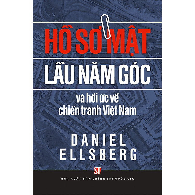 Hồ Sơ Mật Lầu Năm Góc Và Hồi Ức Về Chiến Tranh Việt Nam