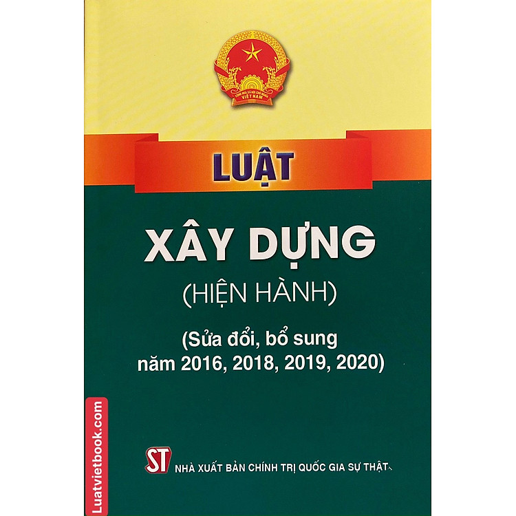 Luật Xây Dựng ( hiện hành ) ( sửa đổi, bổ sung năm 2018, 2019, 2020 )