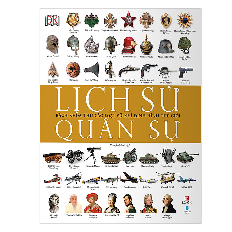 Newshop: Lịch Sử Quân Sự - Bách Khoa Thư Các Loại Vũ Khí Định Hình Thế Giới