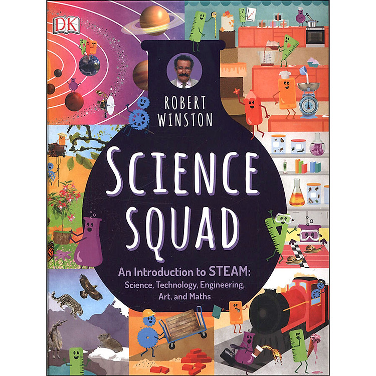 Sách DK Science Squad - An Introduction to STEAM : Science , Technology , Engineering , Art and Maths