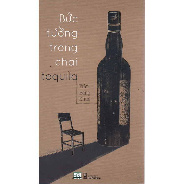 Bức tường trong chai Tequila - Trần Băng Khuê