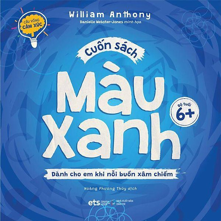 Bộ Cầu Vồng Cảm Xúc: Cuốn Sách Màu Xanh - Dành Cho Em Khi Nỗi Buồn Xâm Chiếm - Bản Quyền