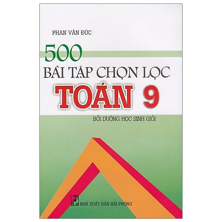 500 Bài Tập Chọn Lọc Toán Lớp 9