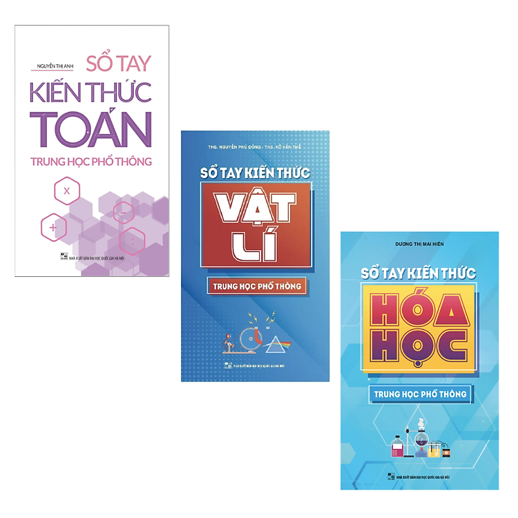 Sổ Tay Kiến Thức Môn Tự Nhiên Trung Học Phổ Thông (Toán + Vật Lí + Hóa Học)