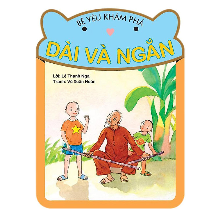 Bé Yêu Khám Phá – Dài Và Ngắn