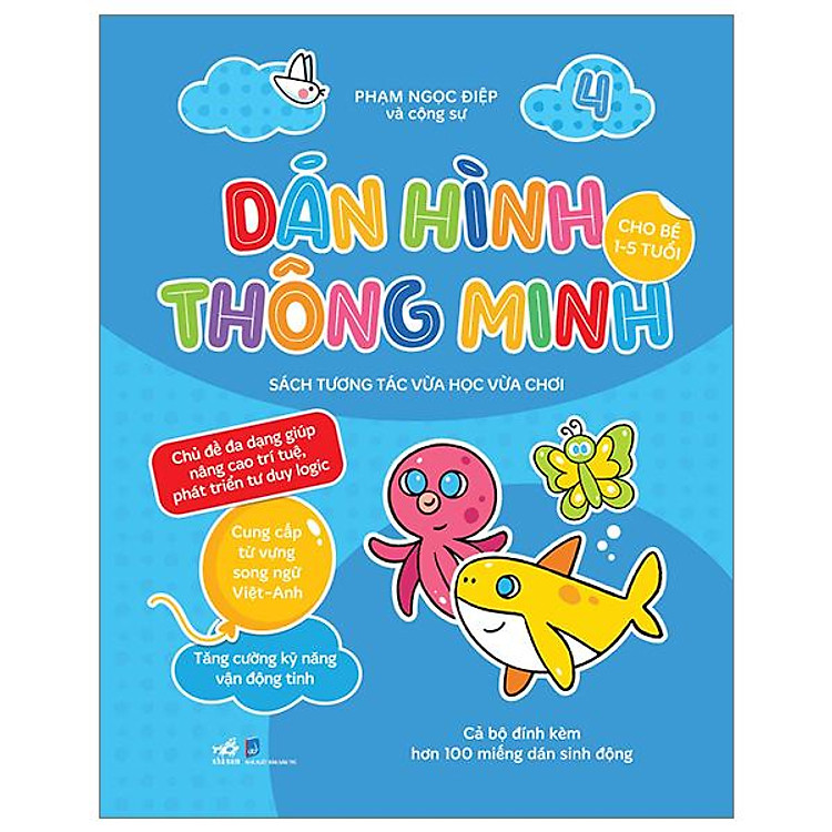 Dán Hình Thông Minh – Sách Tương Tác Vừa Học Vừa Chơi – Tập 4 (Dành Cho Bé 1-5 Tuổi)