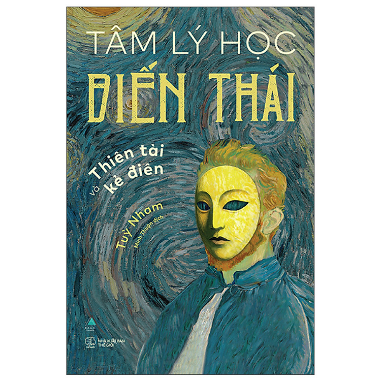 TÂM LÝ HỌC BIẾN THÁI – THIÊN TÀI VÀ KẺ ĐIÊN