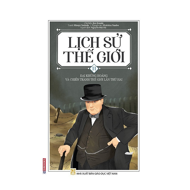 Sách Lịch Sử Thế Giới - Tập 11: Đại Khủng Hoảng Và Chiến Tranh Thế Giới Lần Thứ Hai