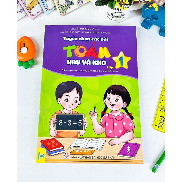 Tuyển Chọn Các Bài Toán Hay Và Khó Lớp 1 (Biên soạn theo chương trình GDPT mới) - Ảnh 3