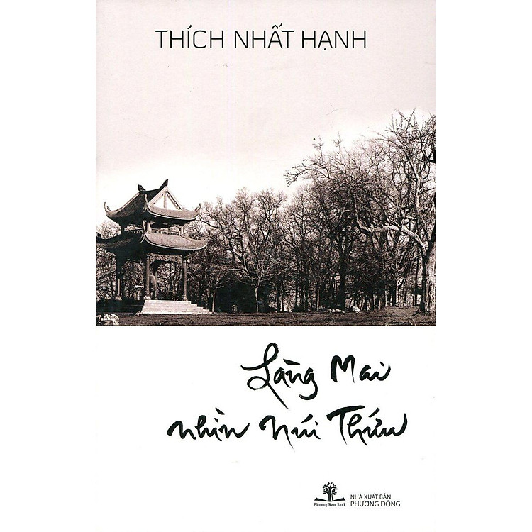 Làng Mai Nhìn Núi Thứu