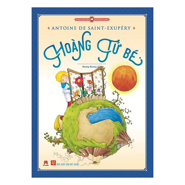 Sách Hoàng Tử Bé (Huy Hoàng) (Tái Bản)