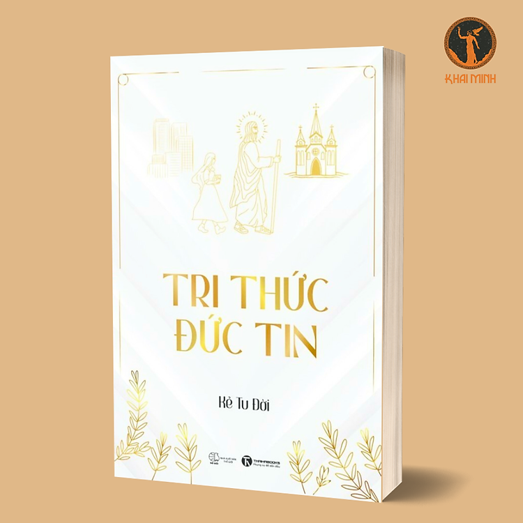 Tri Thức Đức Tin – Kẻ Tu Đời