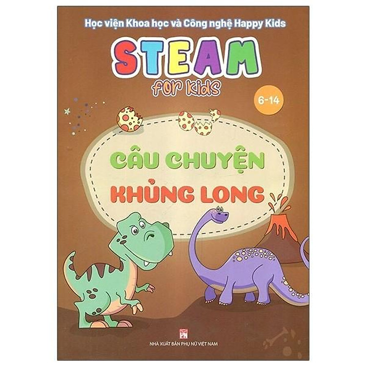 Steam For Kids – Câu Chuyện Khủng Long – 6-14 Tuổi