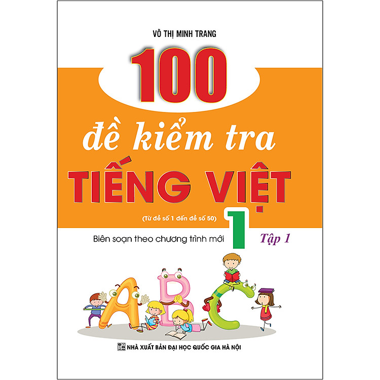 Sách 100 Đề Kiểm Tra Tiếng Việt 1 Tập 1