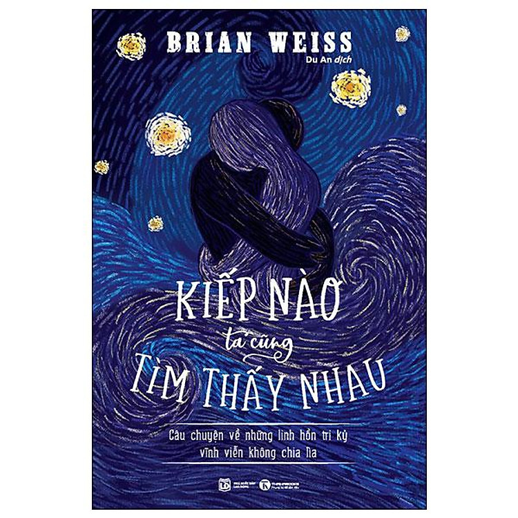 Kiếp Nào Ta Cũng Tìm Thấy Nhau (Tái Bản 2024)