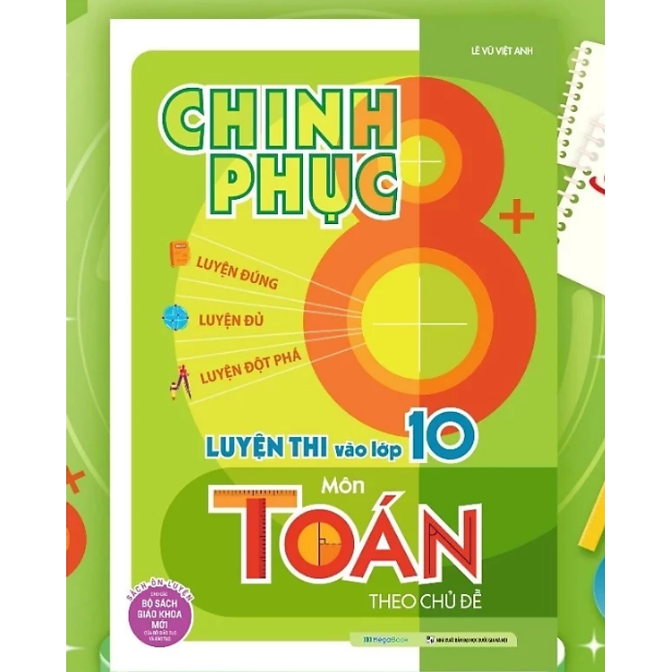 Chinh phục 8+ luyện thi vào 10 Toán Văn Anh theo chủ đề - Ảnh 2