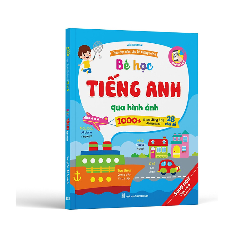 BÉ HỌC TIẾNG ANH QUA HÌNH ẢNH (SONG NGỮ ANH-VIỆT)