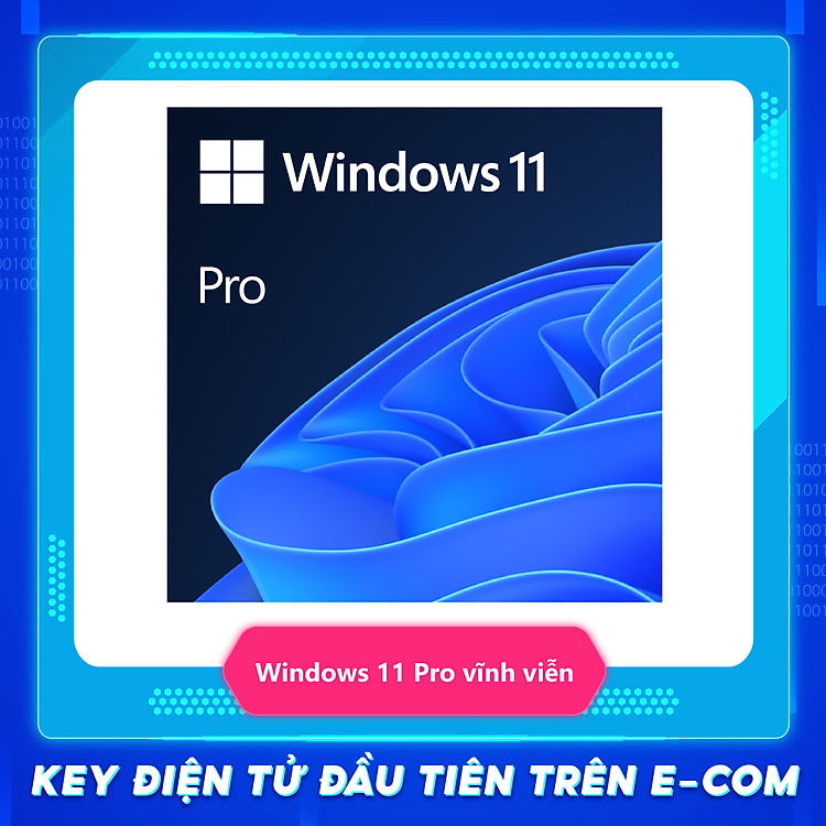 KEY ĐIỆN TỬ Phần mềm Microsoft Windows Pro 11 64bit (FQC-10572) | Dùng vĩnh viễn | Dành cho 1 thiết bị