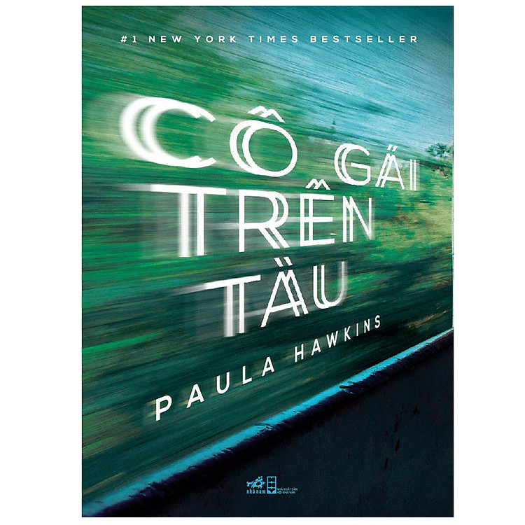 Sách Cô Gái Trên Tàu (Tái Bản 2018)