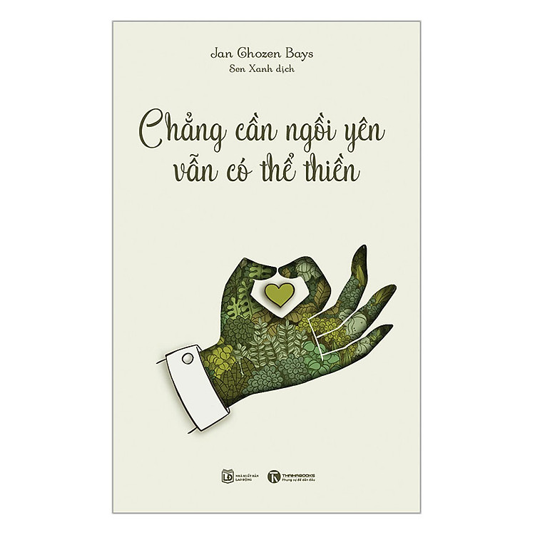 Sách Chẳng Cần Ngồi Yên Vẫn Có Thể Thiền