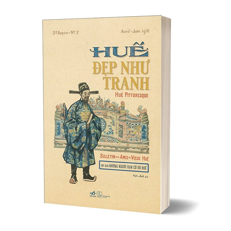Huế Đẹp Như Tranh – Hué Pittoresque