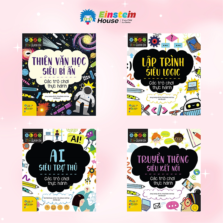 Combo 4 Cuốn Stem Quanh Em - Thiên Văn Học Siêu Bí Ẩn + Truyền Thông Siêu Kết Nối + Lập Trình Siêu Logic + AI Siêu Trợ Thủ