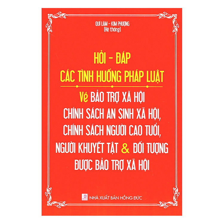 Hỏi - Đáp Các Tình Huống Pháp Luật Về Bảo Trợ Xã Hội – Chính Sách An Sinh Xã Hội, Chính Sách Người Cao Tuổi, Người Khuyết Tật Và Đối Tượng Được Bảo Trợ Xã Hội
