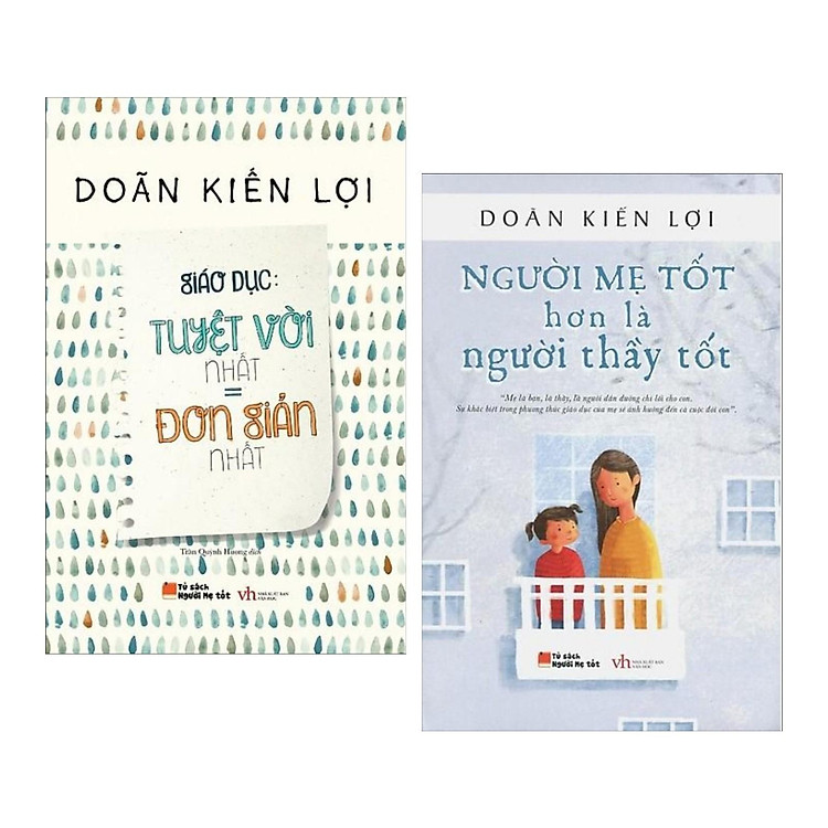 Combo Sách Nuôi Dạy Con: Người Mẹ Tốt Hơn là Người Thầy Tốt + Giáo Dục Tuyệt vời Nhất