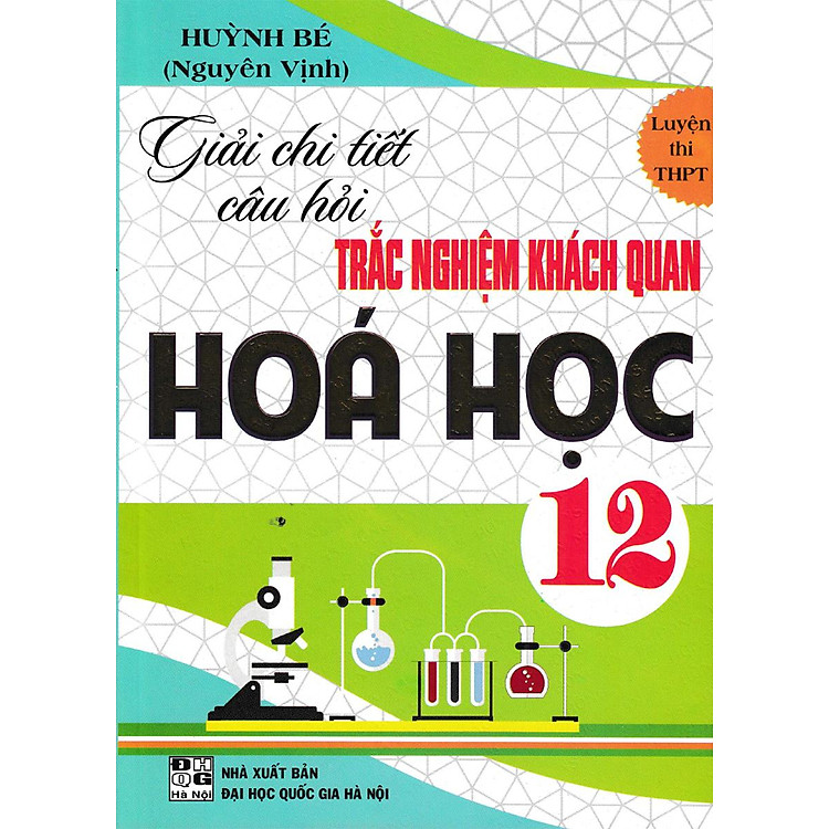 Giải Chi Tiết Câu Hỏi Trắc Nghiệm Khách Quan Hóa Học 12 - Ảnh 3