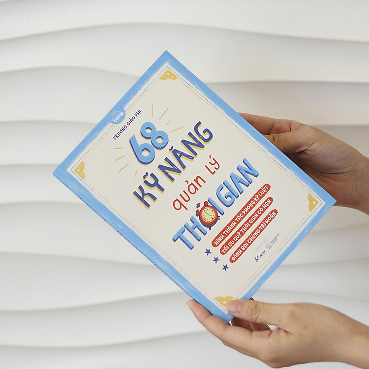 68 Kỹ Năng Quản Lý Thời Gian - Ảnh 4